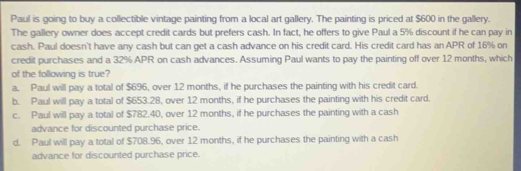 paul is going to buy a collectible vintage painting from a local art ga…
