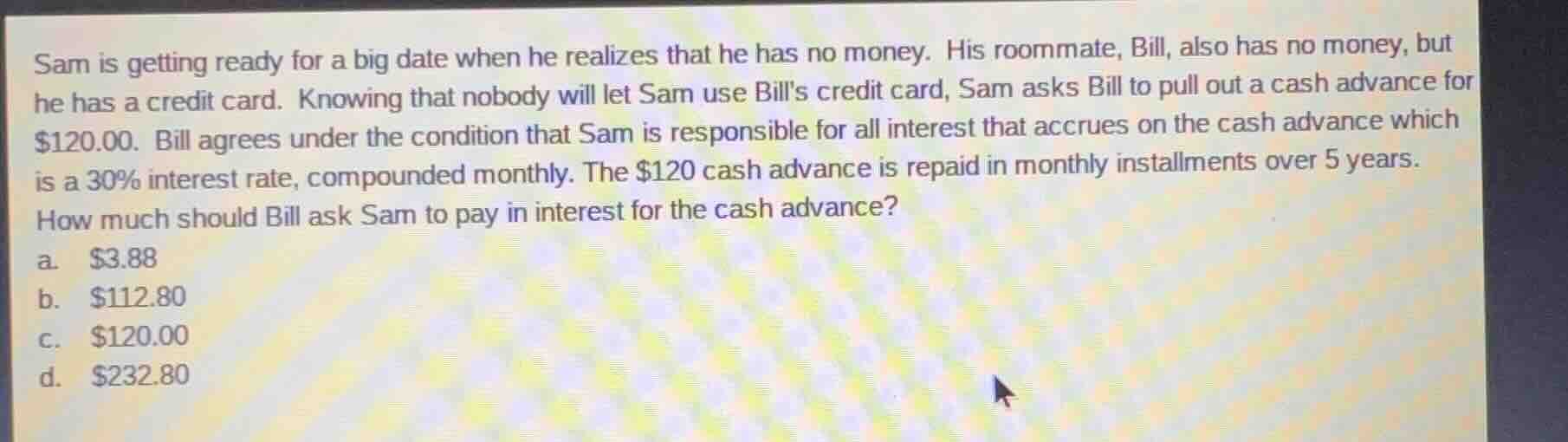 sam is getting ready for a big date when he realizes that he has no mon…