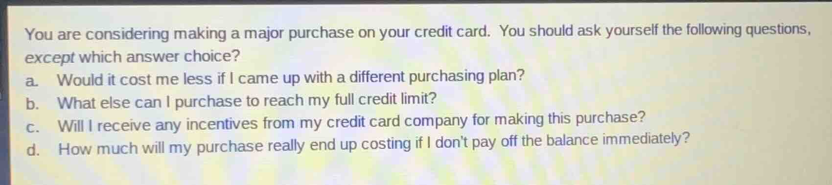 you are considering making a major purchase on your credit card. you sh…