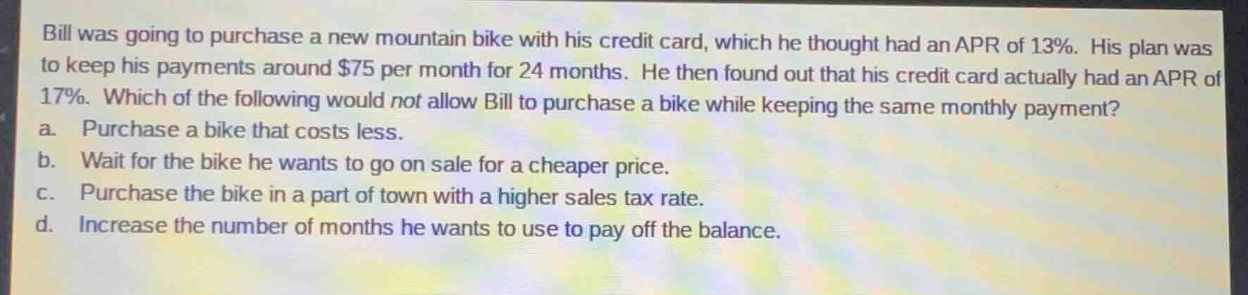 bill was going to purchase a new mountain bike with his credit card, wh…