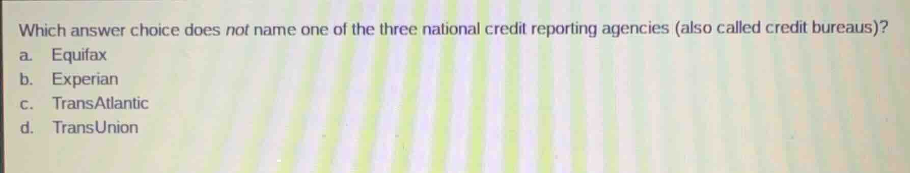which answer choice does not name one of the three national credit repo…
