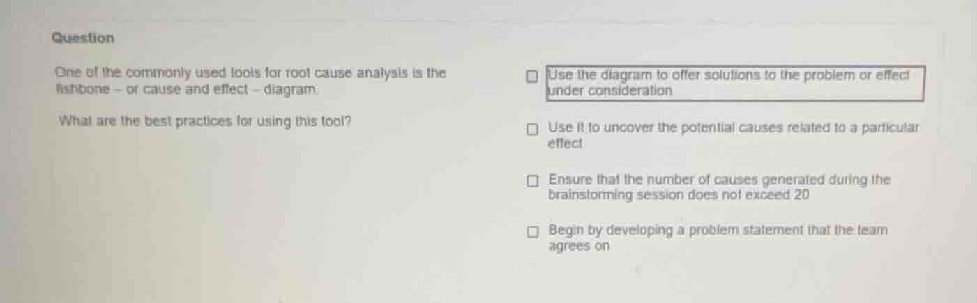 question one of the commonly used tools for root cause analysis is the …