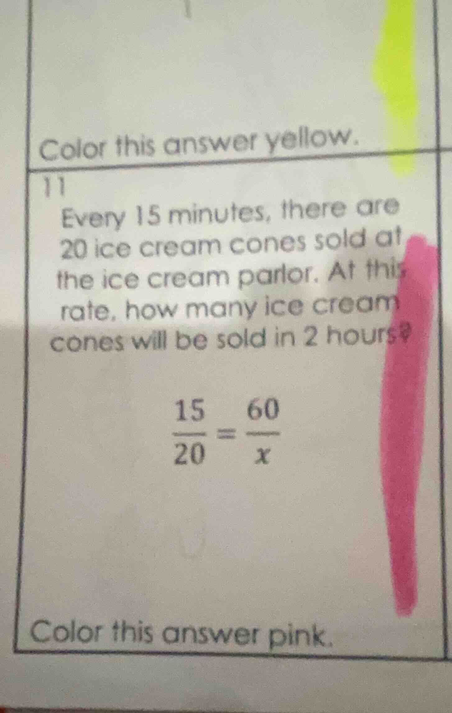 color this answer yellow. 11 every 15 minutes, there are 20 ice cream c…