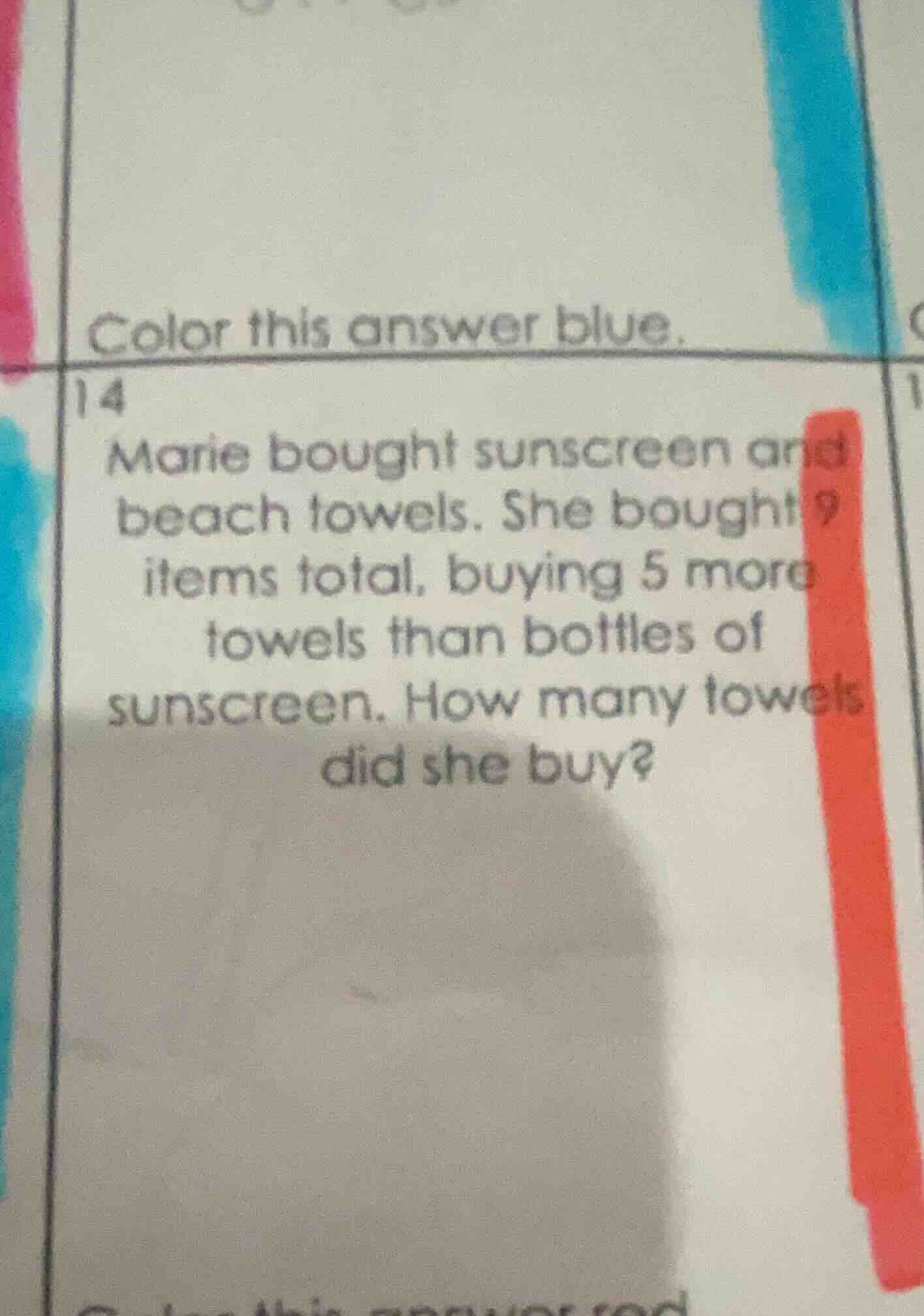 color this answer blue. 14 marie bought sunscreen and beach towels. she…