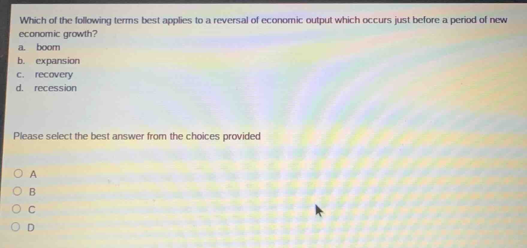 which of the following terms best applies to a reversal of economic out…