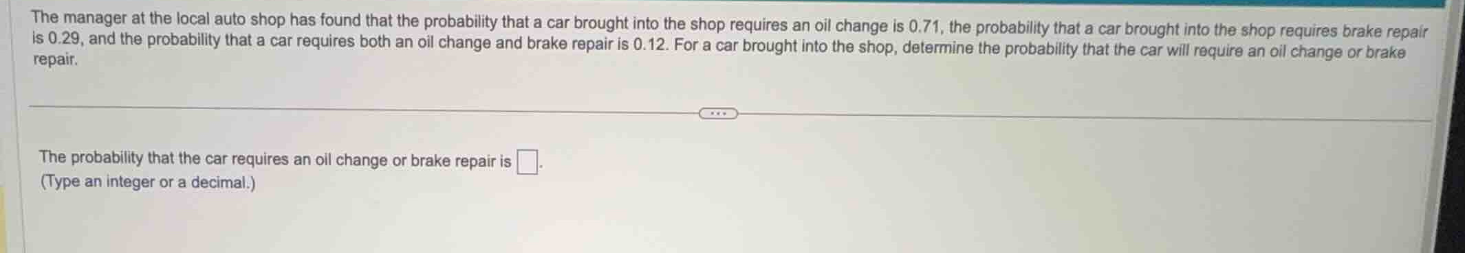 the manager at the local auto shop has found that the probability that …