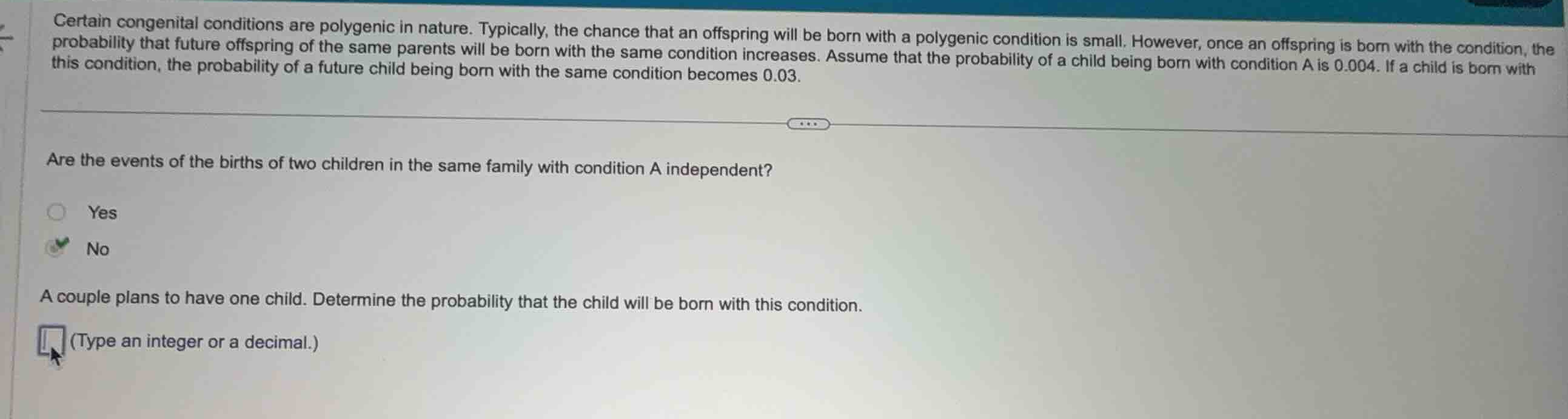 certain congenital conditions are polygenic in nature. typically, the c…