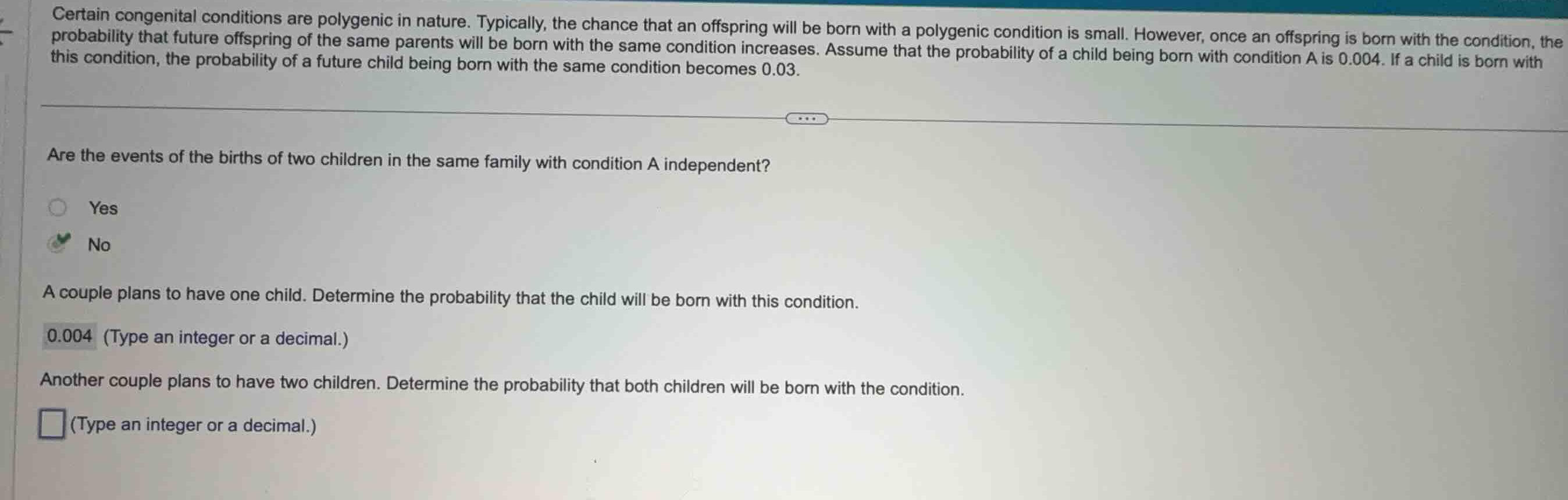 certain congenital conditions are polygenic in nature. typically, the c…
