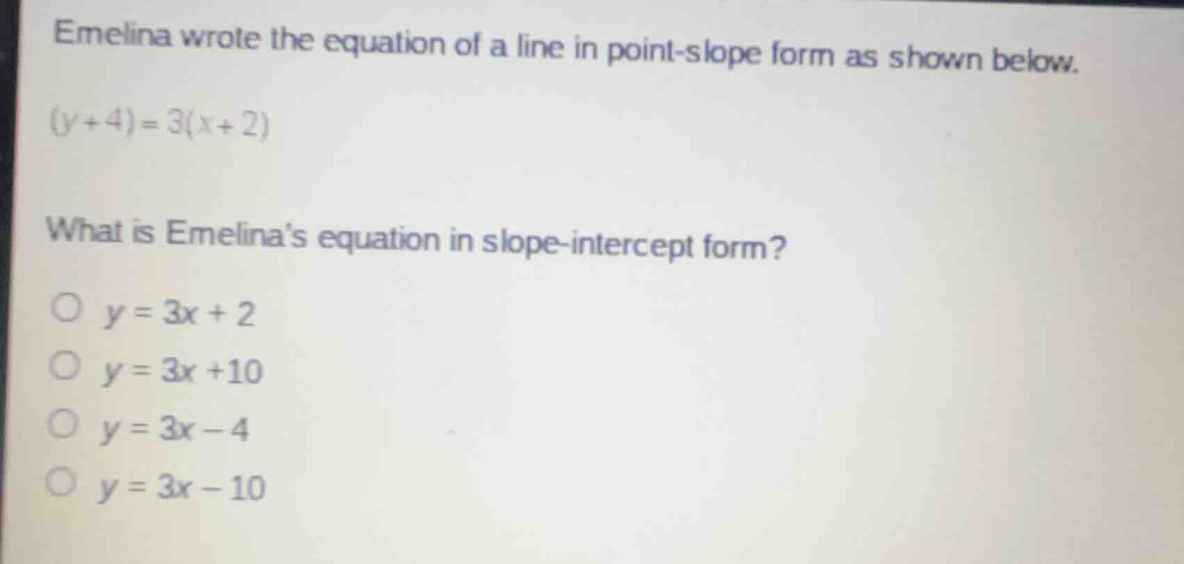 emelina wrote the equation of a line in point-slope form as shown below…