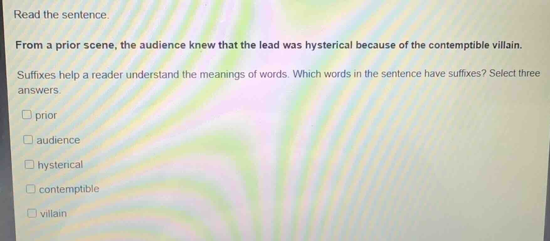 read the sentence. from a prior scene, the audience knew that the lead …