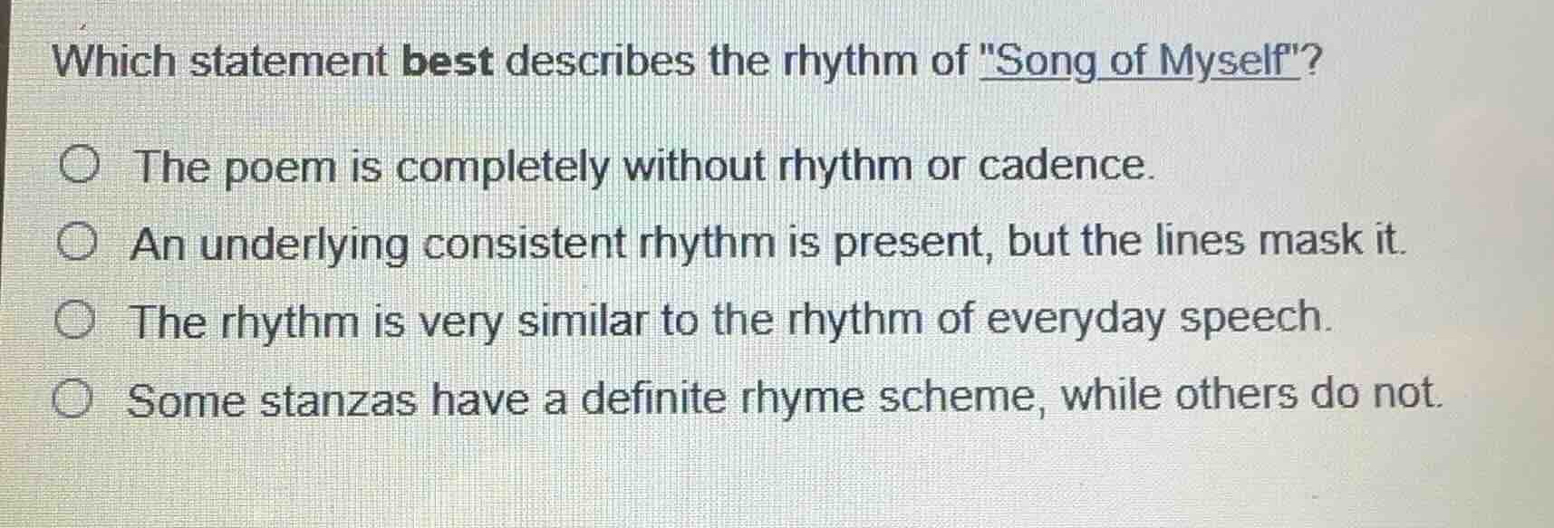 which statement best describes the rhythm of \song of myself\? - the po…