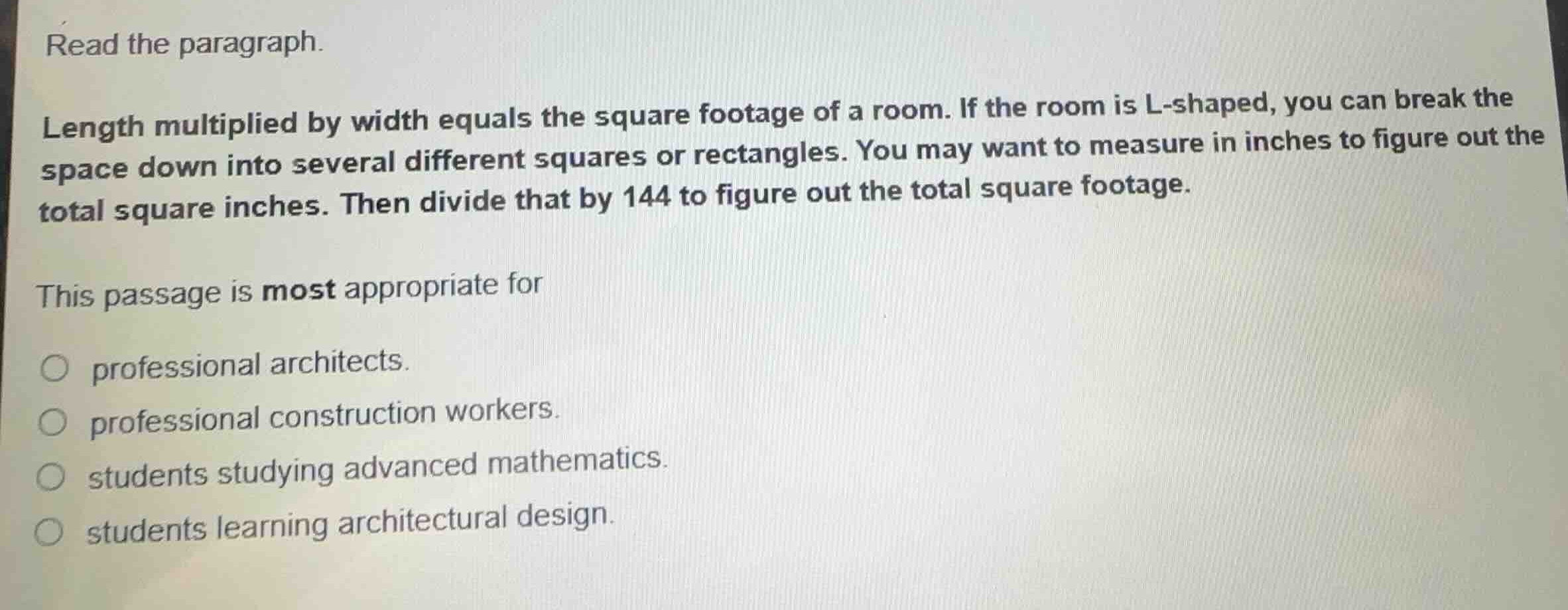 read the paragraph. length multiplied by width equals the square footag…