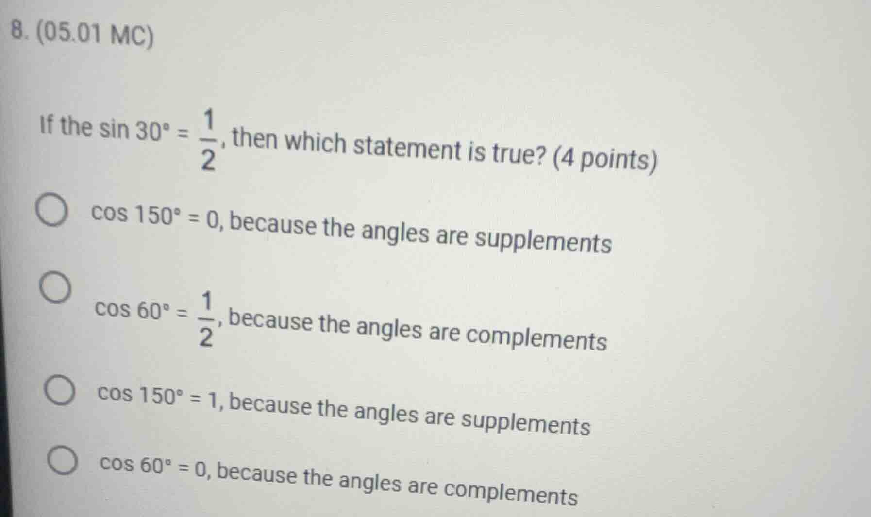 8. (05.01 mc) if the \\(\\sin 30^\\circ = \\frac{1}{2}\\), then which s…