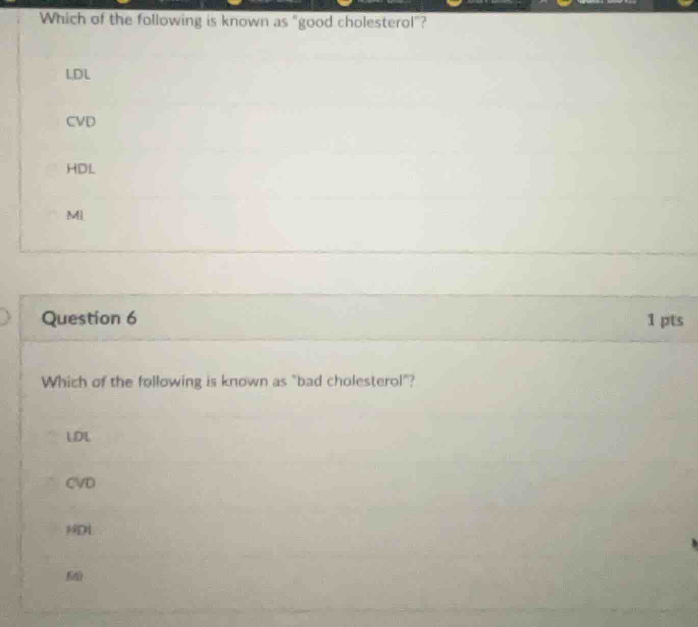 which of the following is known as \good cholesterol\? ldl cvd hdl mi q…