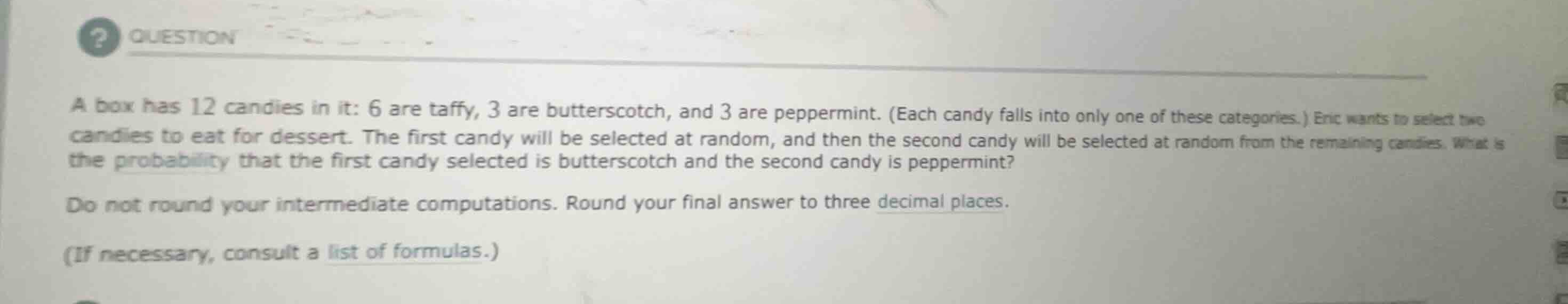 a box has 12 candies in it: 6 are taffy, 3 are butterscotch, and 3 are …