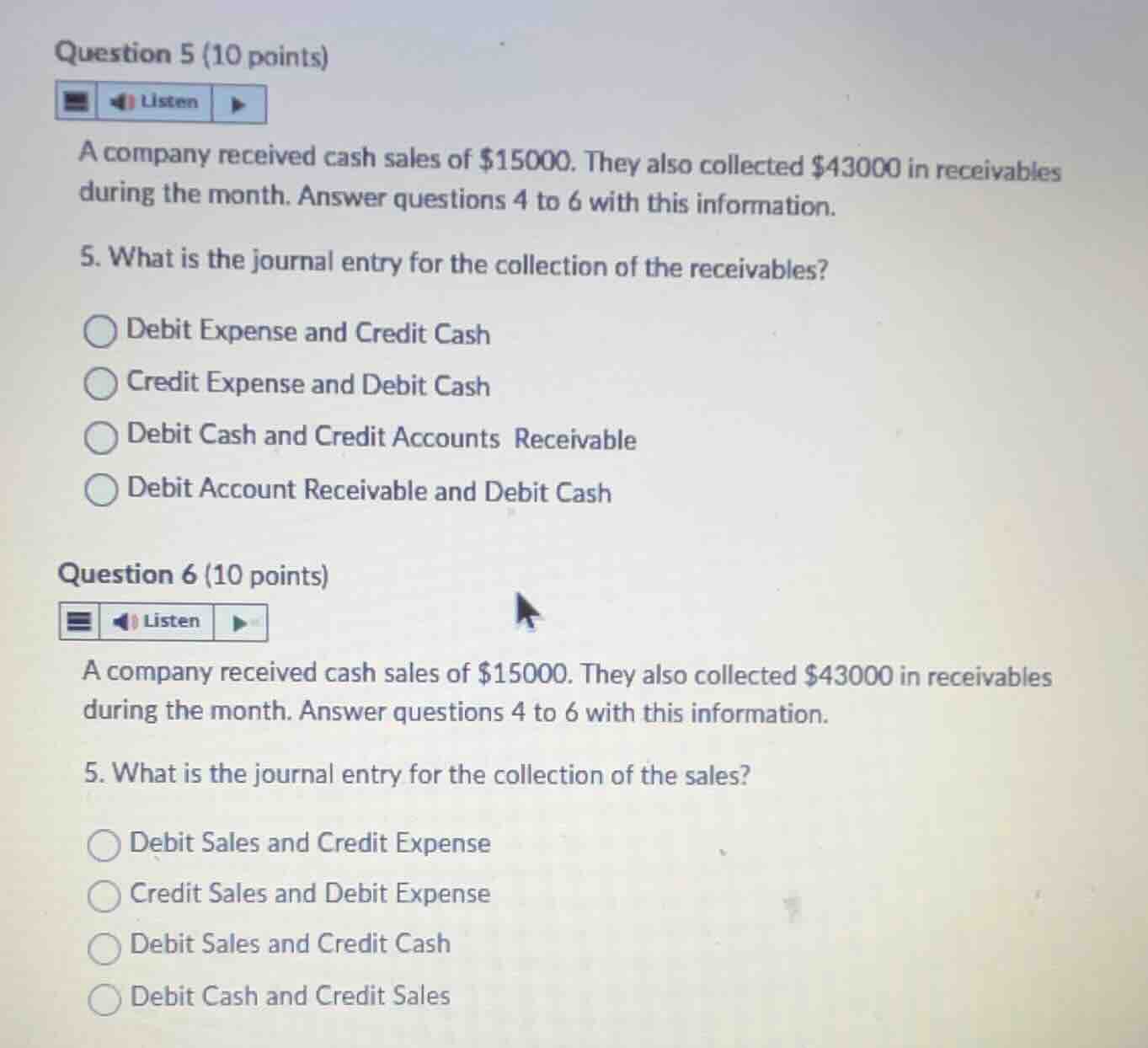 question 5 (10 points) a company received cash sales of $15000. they al…