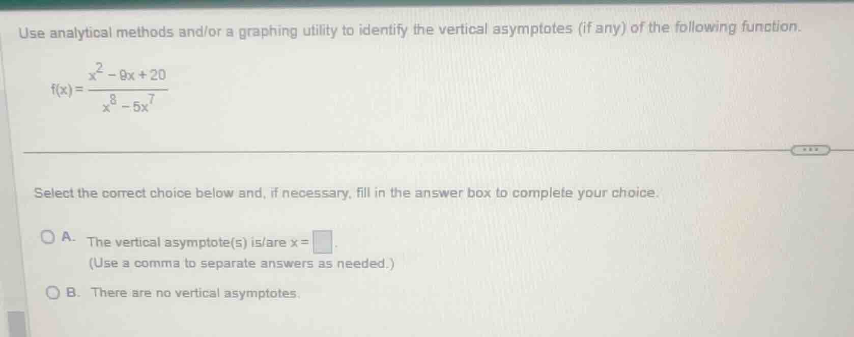 use analytical methods and/or a graphing utility to identify the vertic…