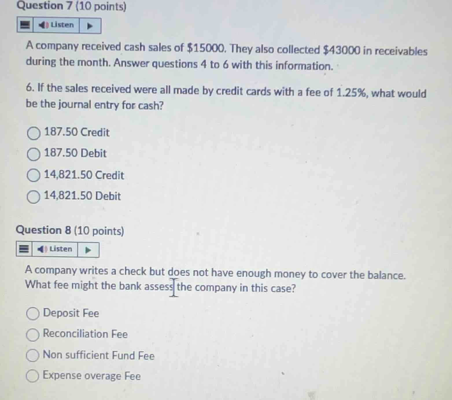 question 7 (10 points) a company received cash sales of $15000. they al…