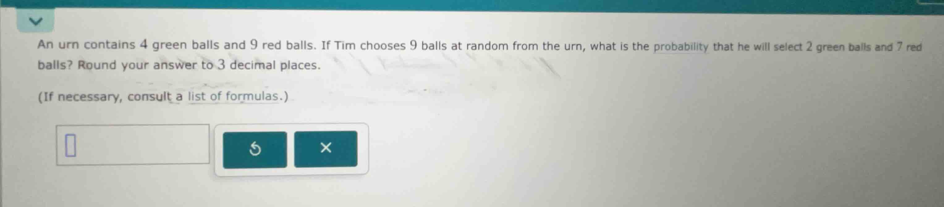 an urn contains 4 green balls and 9 red balls. if tim chooses 9 balls a…