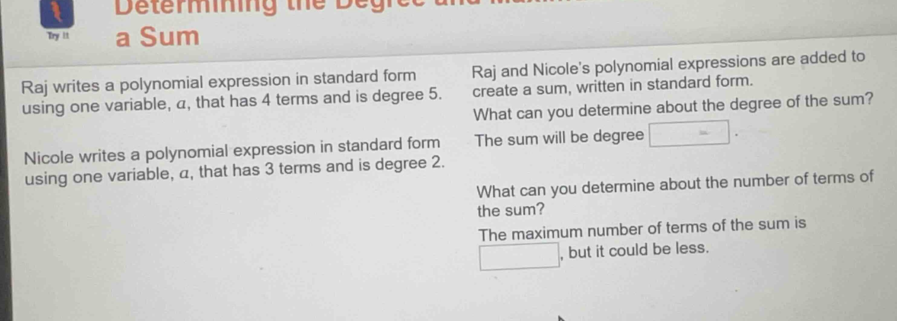 raj writes a polynomial expression in standard form using one variable,…