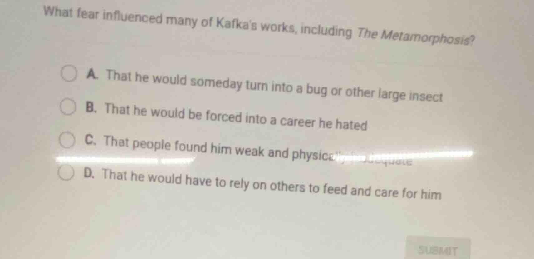 what fear influenced many of kafkas works, including the metamorphosis?…