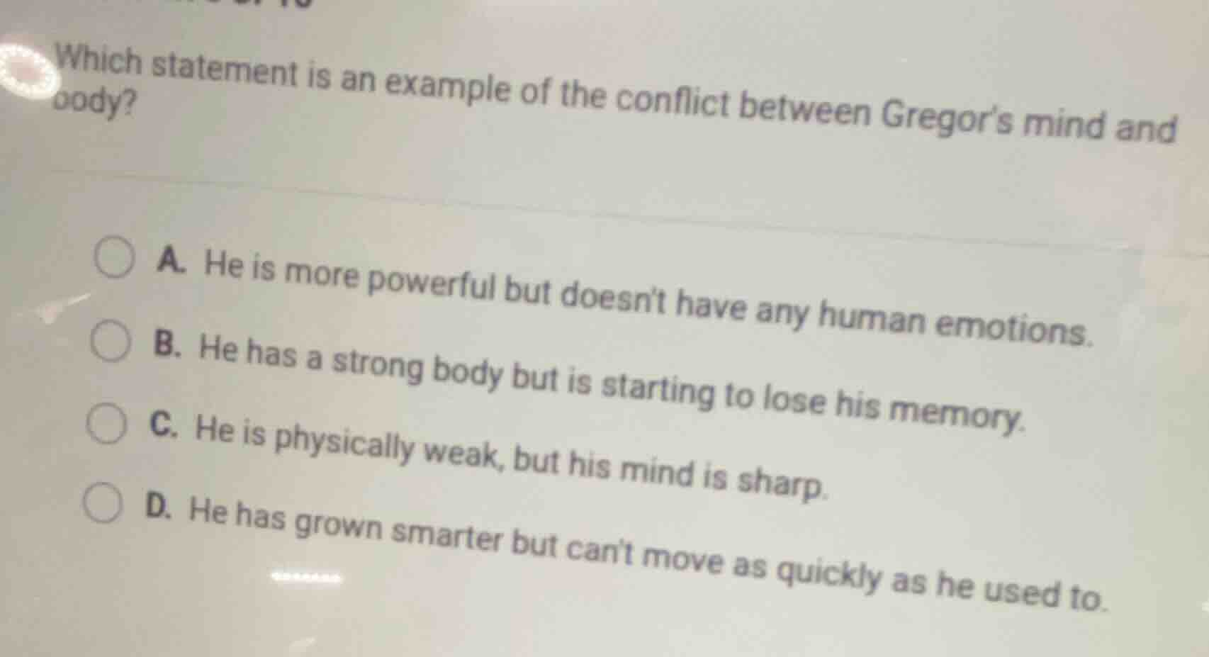 which statement is an example of the conflict between gregors mind and …