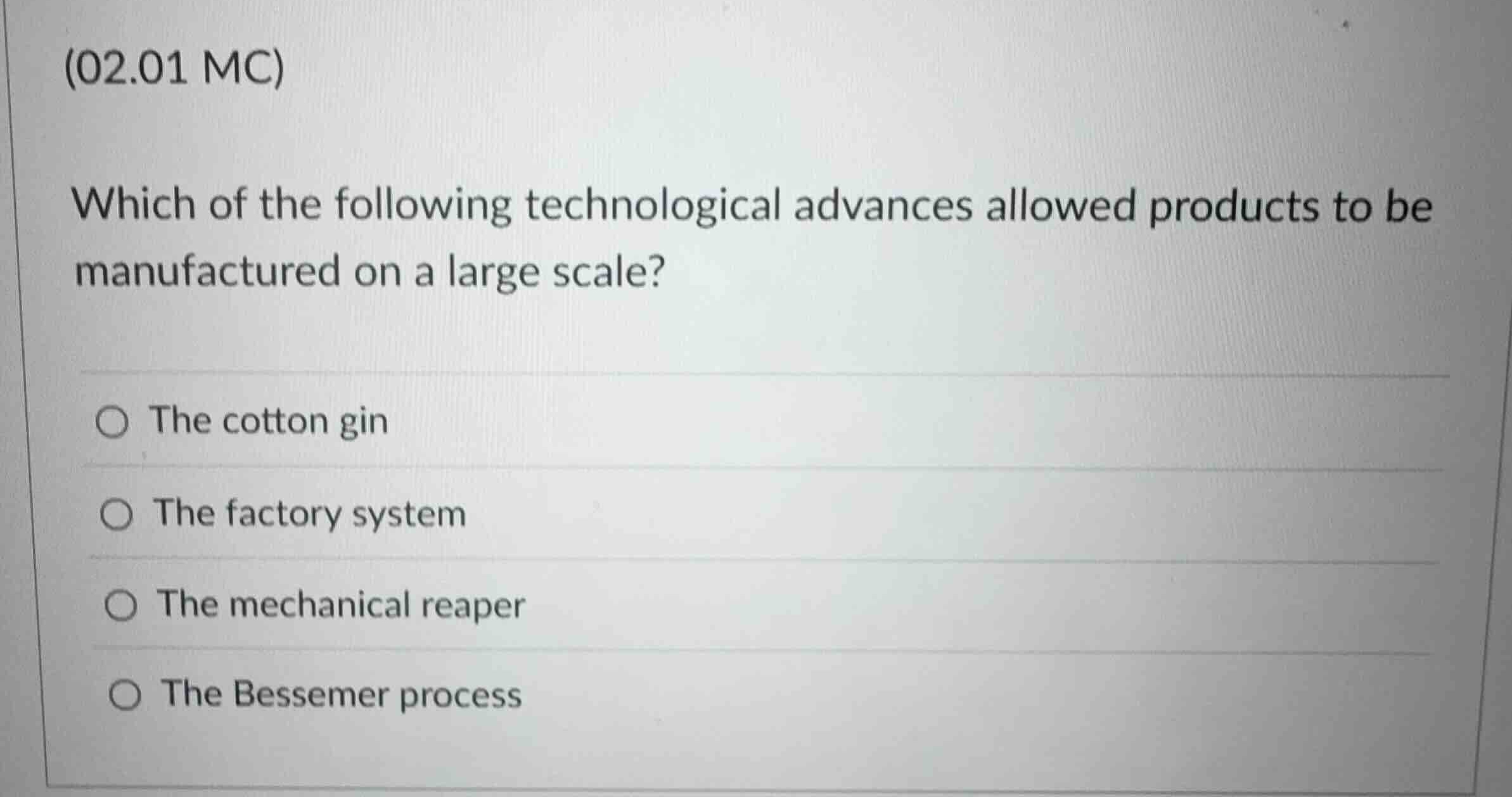 (02.01 mc) which of the following technological advances allowed produc…