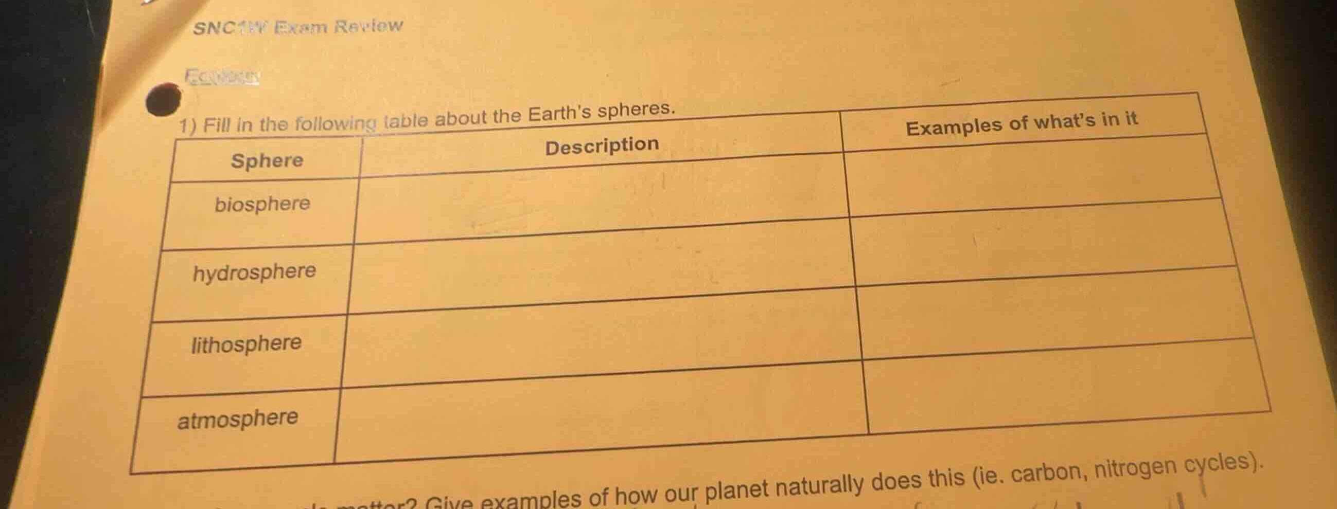 snc1w exam review ecology 1) fill in the following table about the eart…
