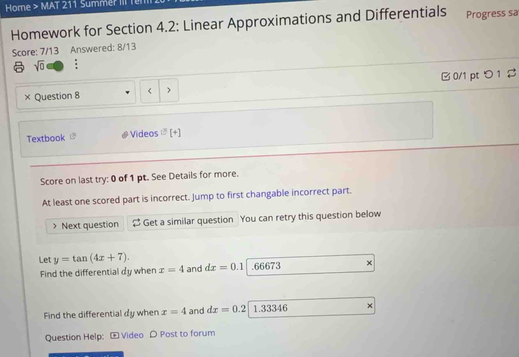 let \\(y = \\tan(4x + 7)\\). find the differential \\(dy\\) when \\(x =…
