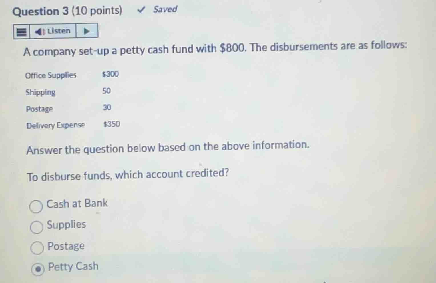 question 3 (10 points) saved listen a company set-up a petty cash fund …