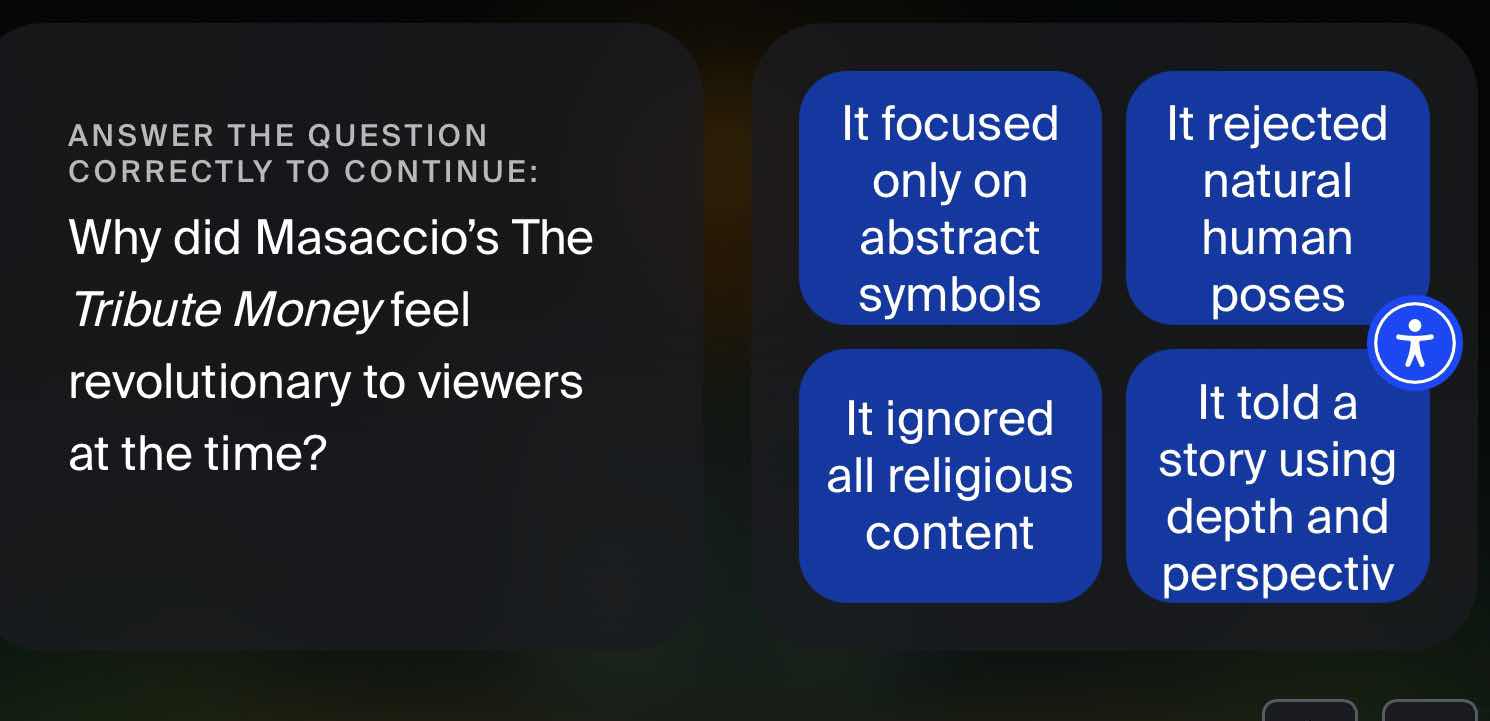 answer the question correctly to continue: why did masaccios the tribut…