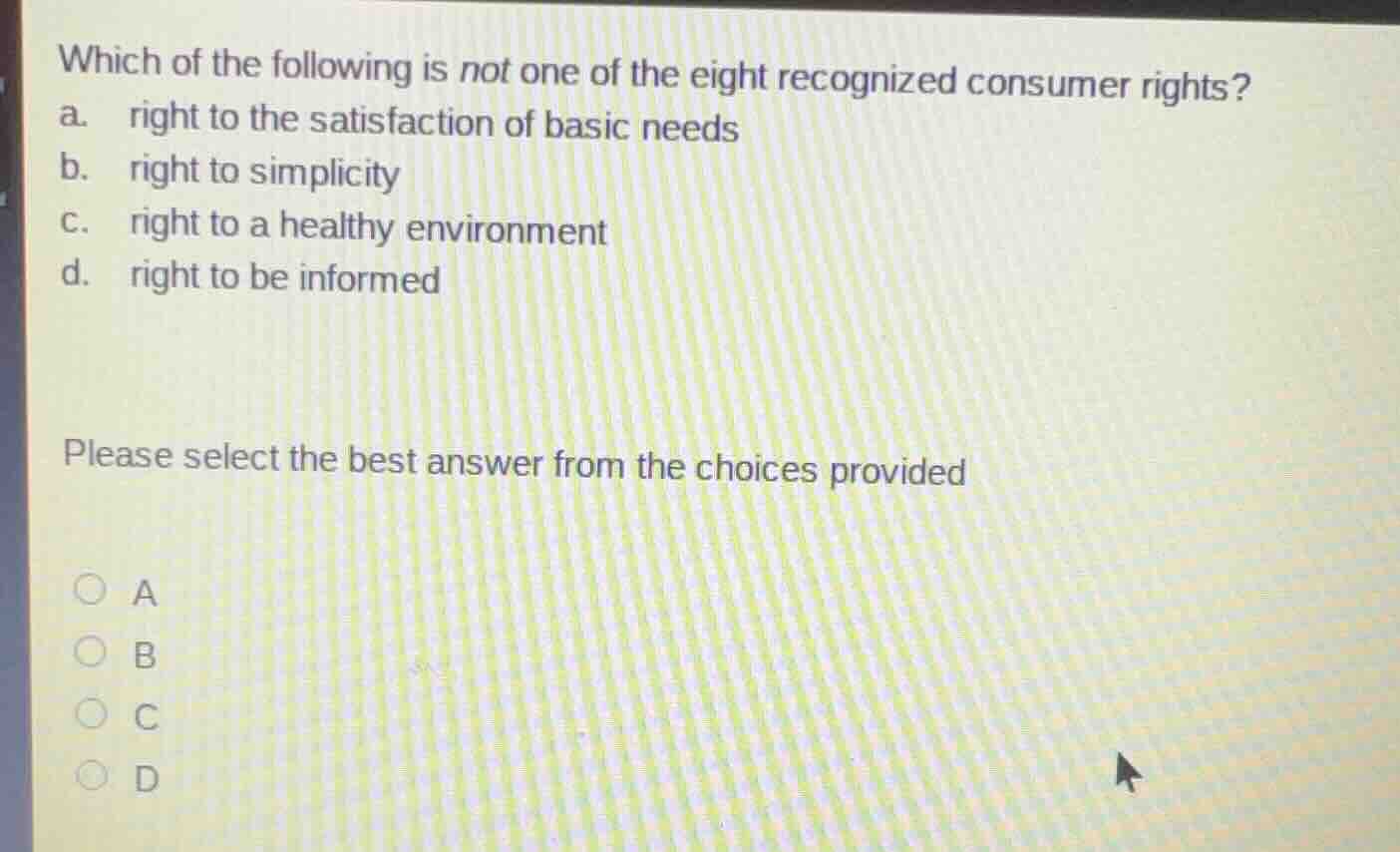which of the following is not one of the eight recognized consumer righ…