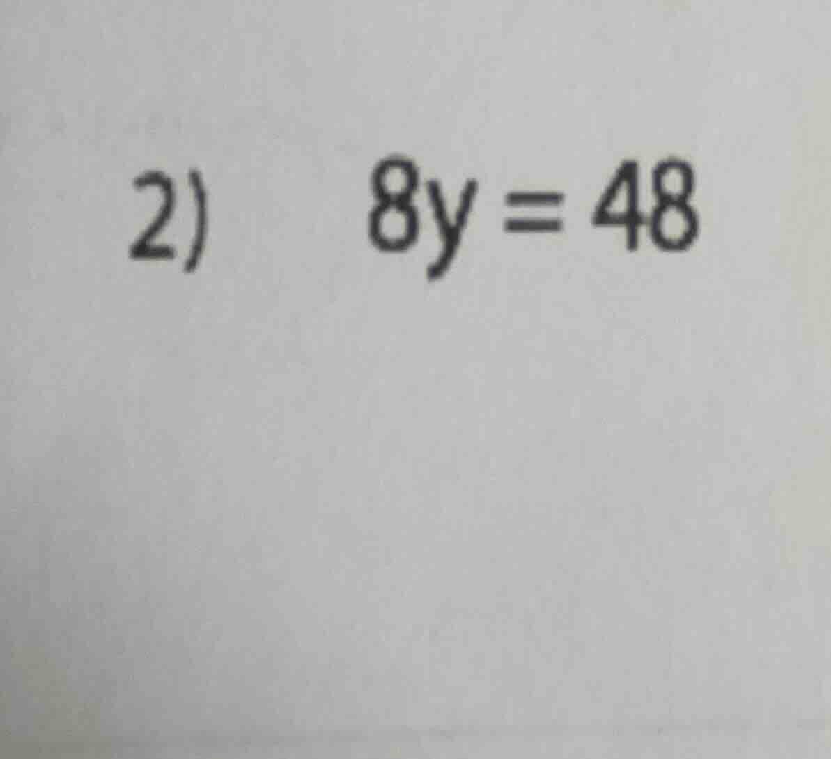 2) \\(8y = 48\\)