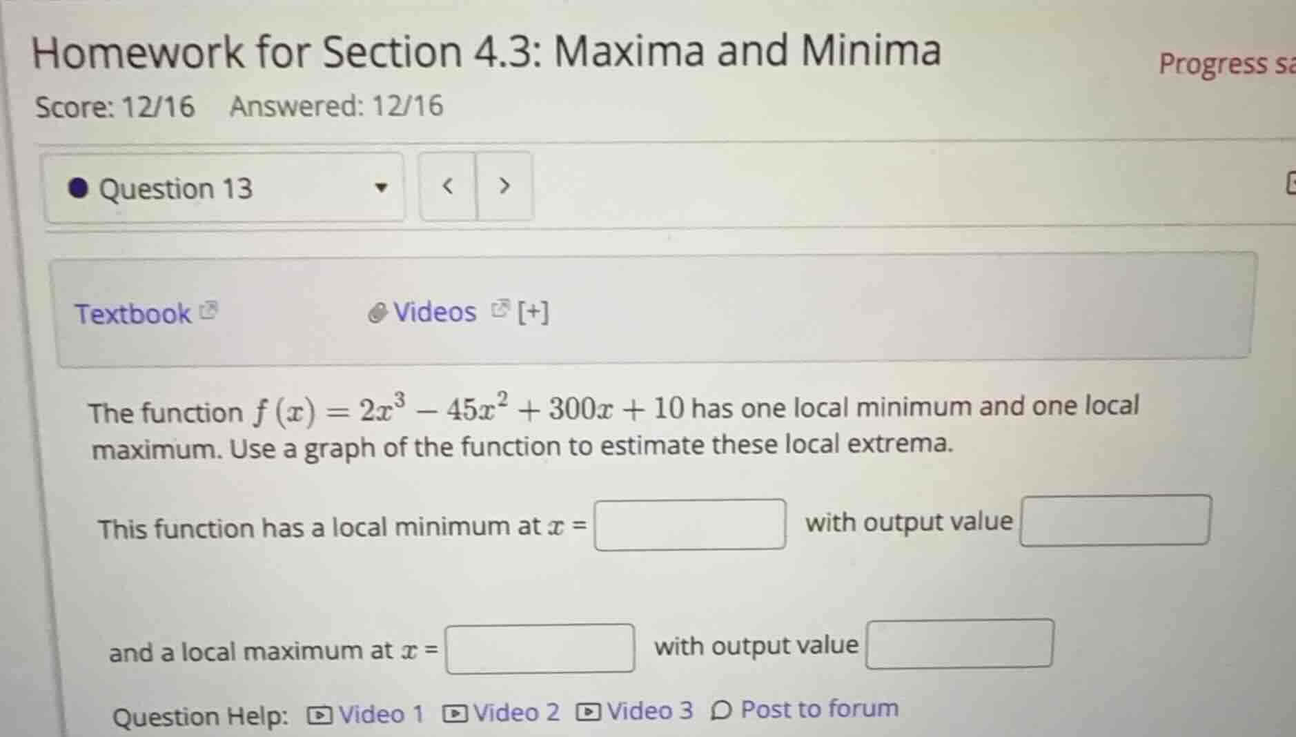the function (f(x) = 2x^3 - 45x^2 + 300x + 10) has one local minimum an…