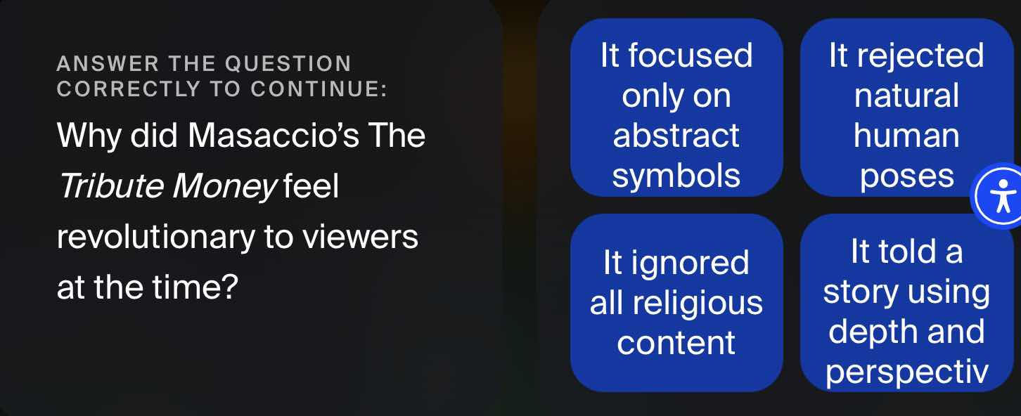 answer the question correctly to continue: why did masaccios the tribut…