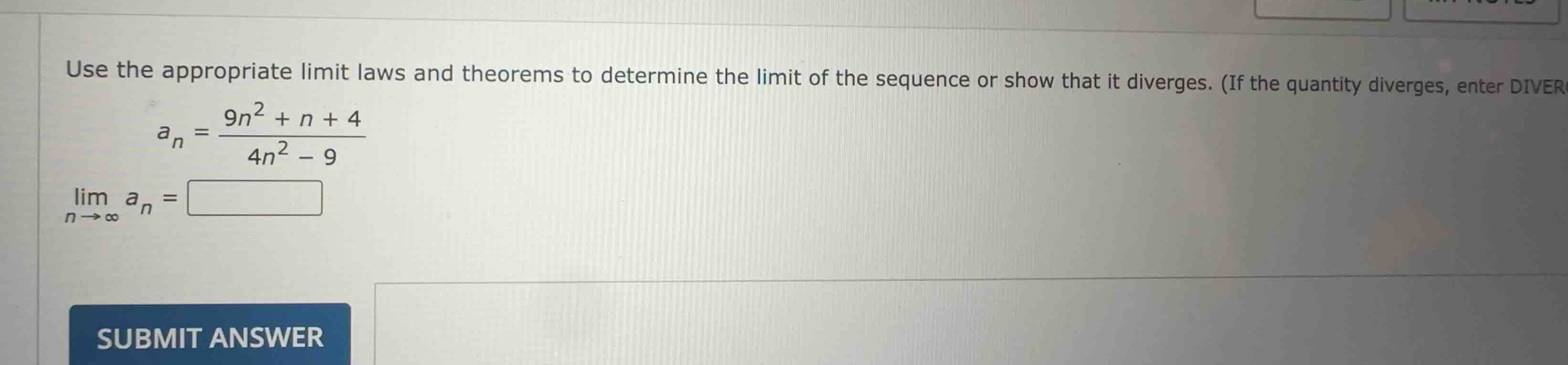 use the appropriate limit laws and theorems to determine the limit of t…