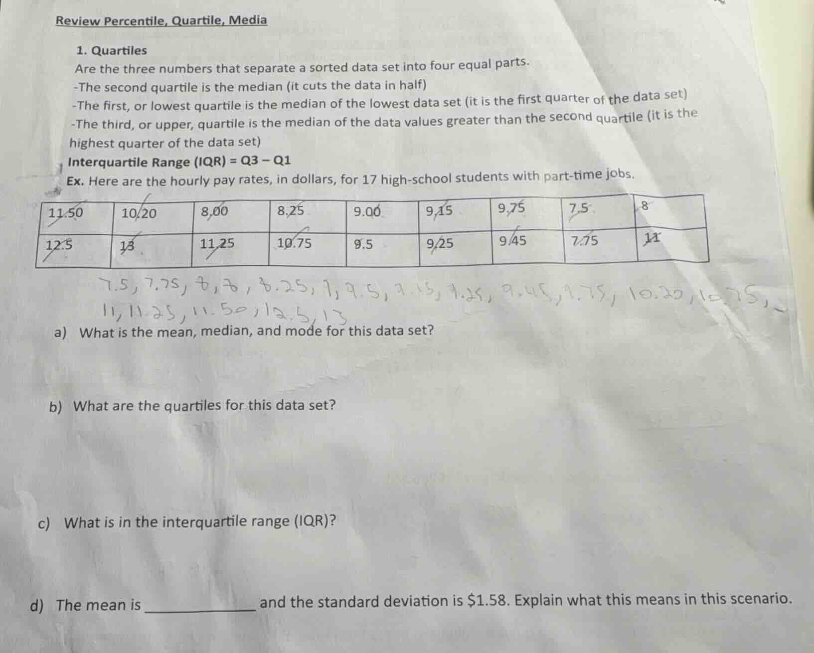 review percentile, quartile, media 1. quartiles are the three numbers t…