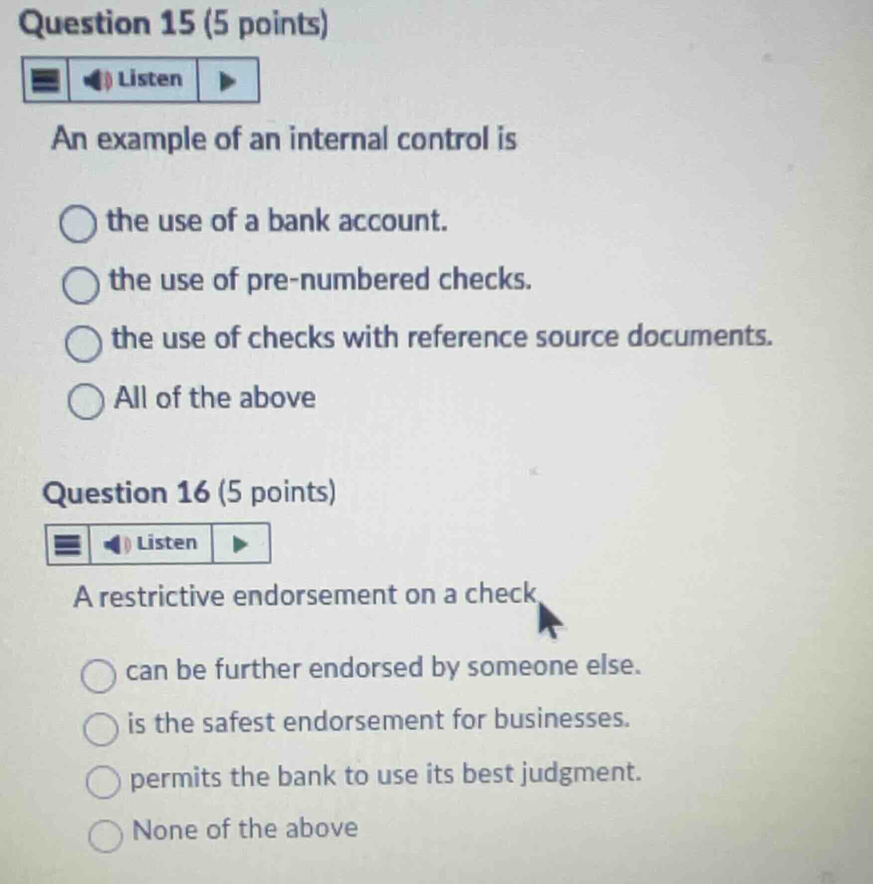 question 15 (5 points) an example of an internal control is the use of …