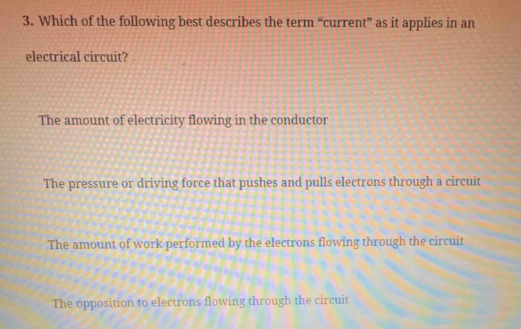 3. which of the following best describes the term \current\ as it appli…