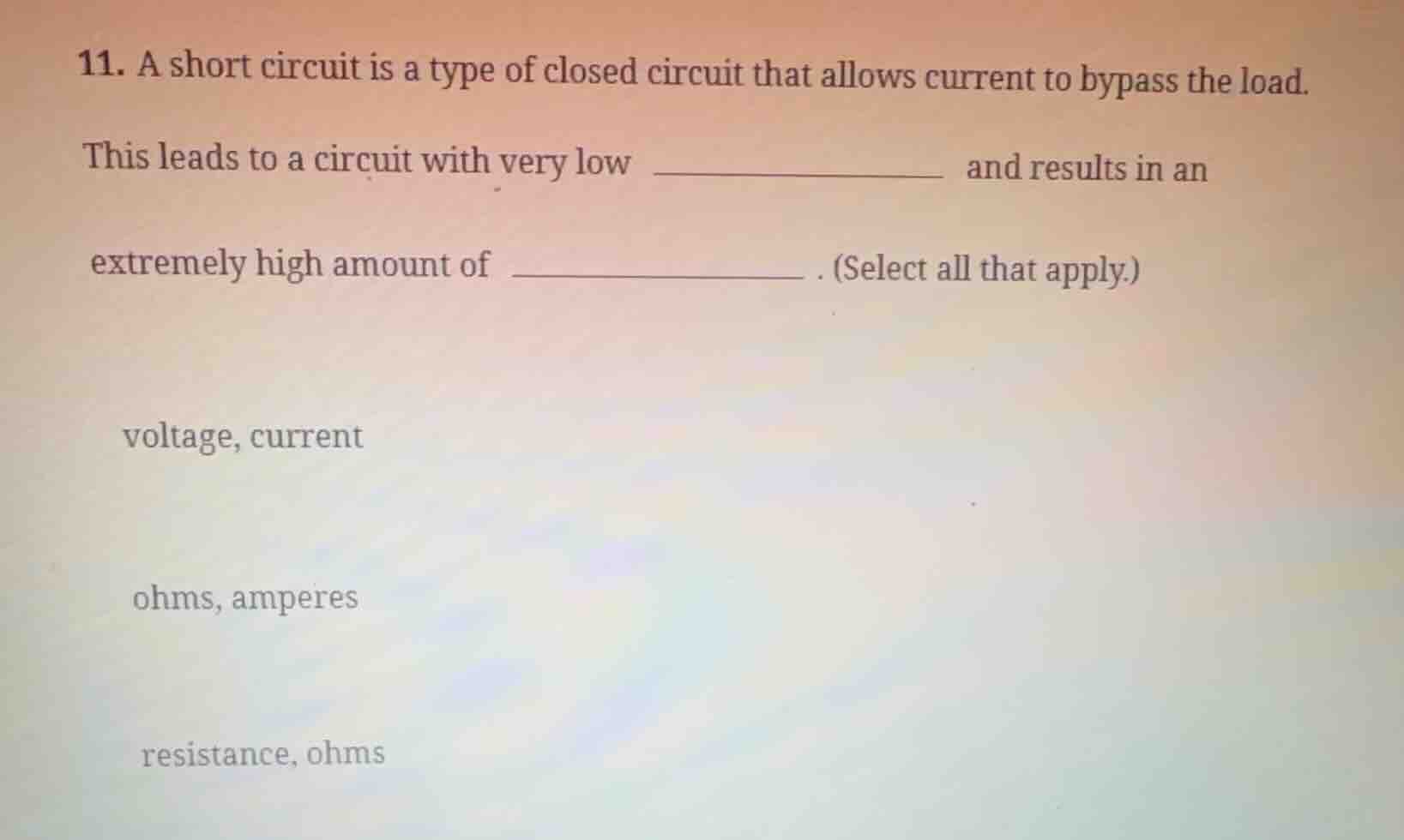 11. a short circuit is a type of closed circuit that allows current to …