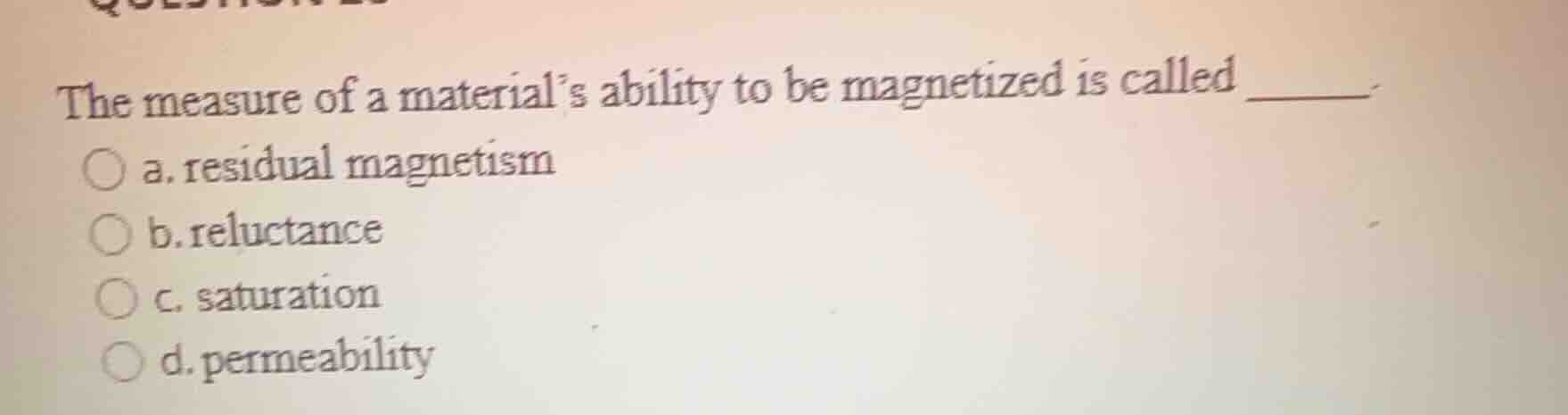 the measure of a materials ability to be magnetized is called _______ a…