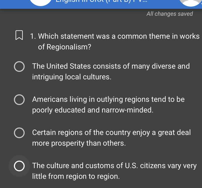 1. which statement was a common theme in works of regionalism? - the un…