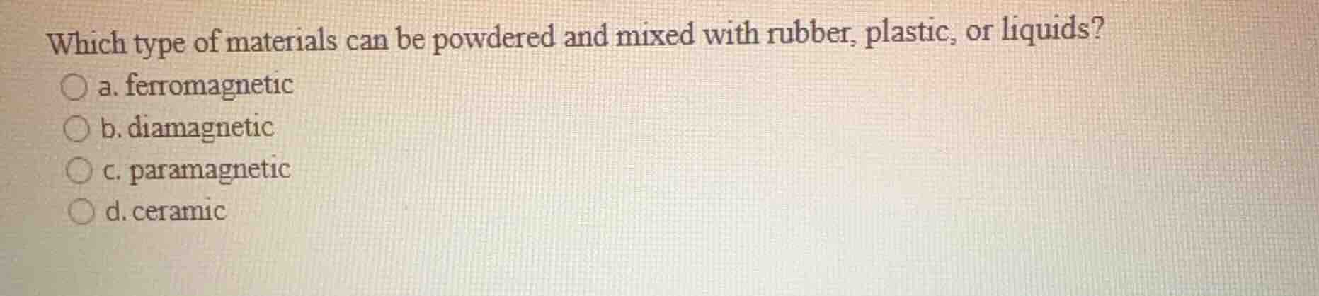 which type of materials can be powdered and mixed with rubber, plastic,…