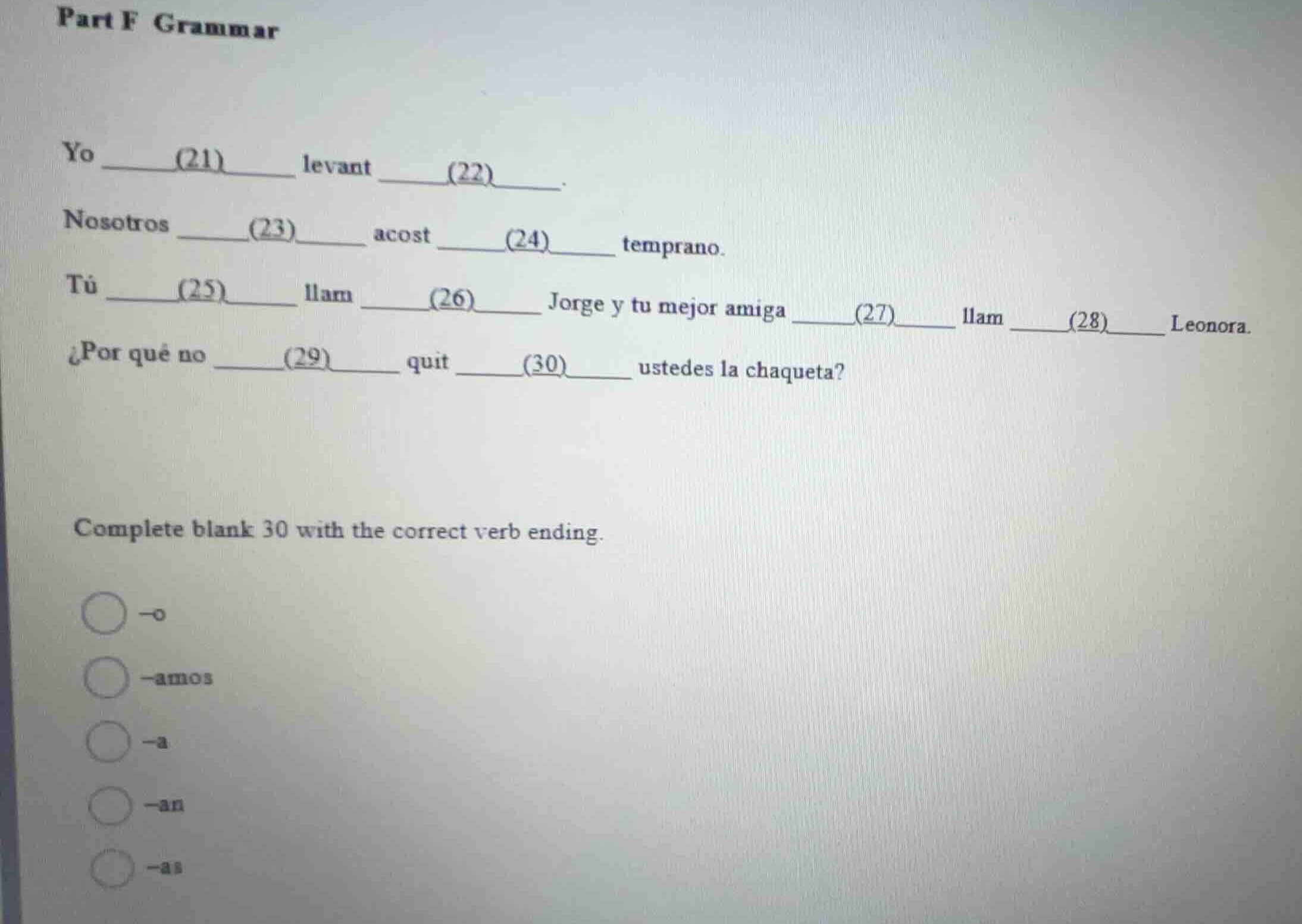 part f grammar yo (21) levant (22) . nosotros (23) acost (24) temprano.…