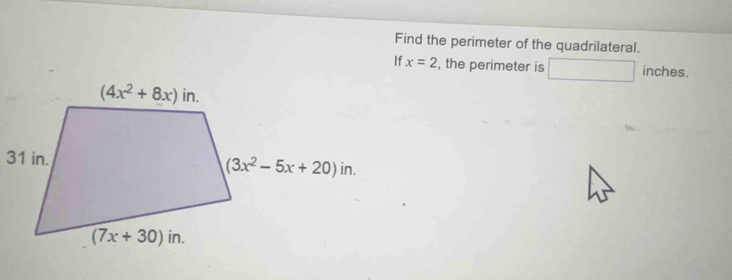 find the perimeter of the quadrilateral. if \\(x = 2\\), the perimeter …