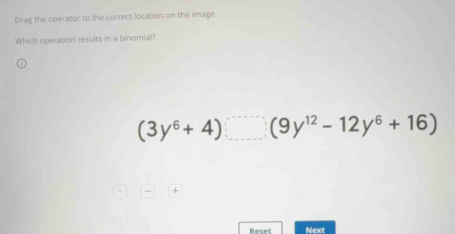 drag the operator to the correct location on the image. which operation…