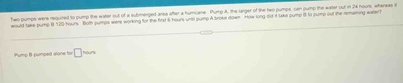 two pumps were required to pump the water out of a submerged area after…