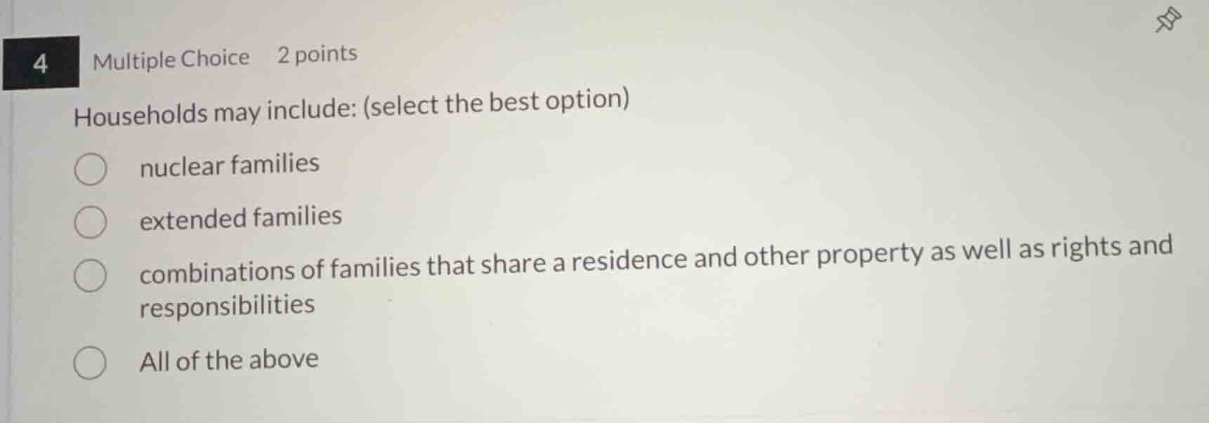 households may include: (select the best option) nuclear families exten…