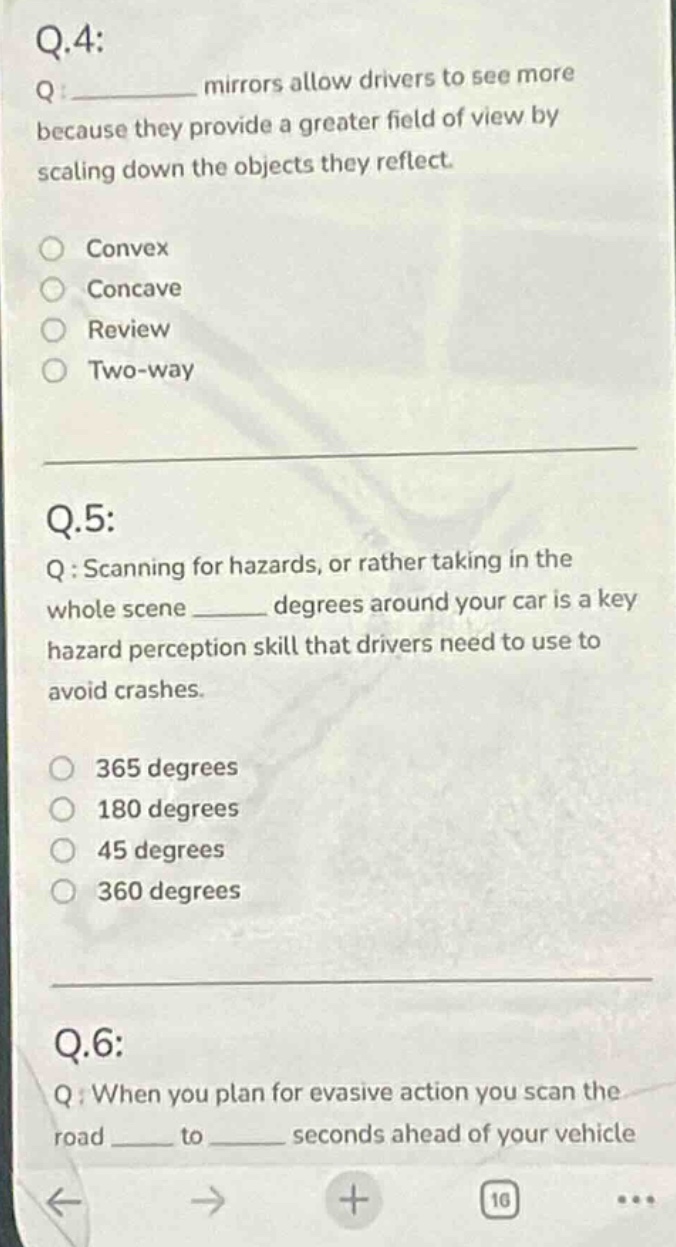 q.4: q: ________ mirrors allow drivers to see more because they provide…