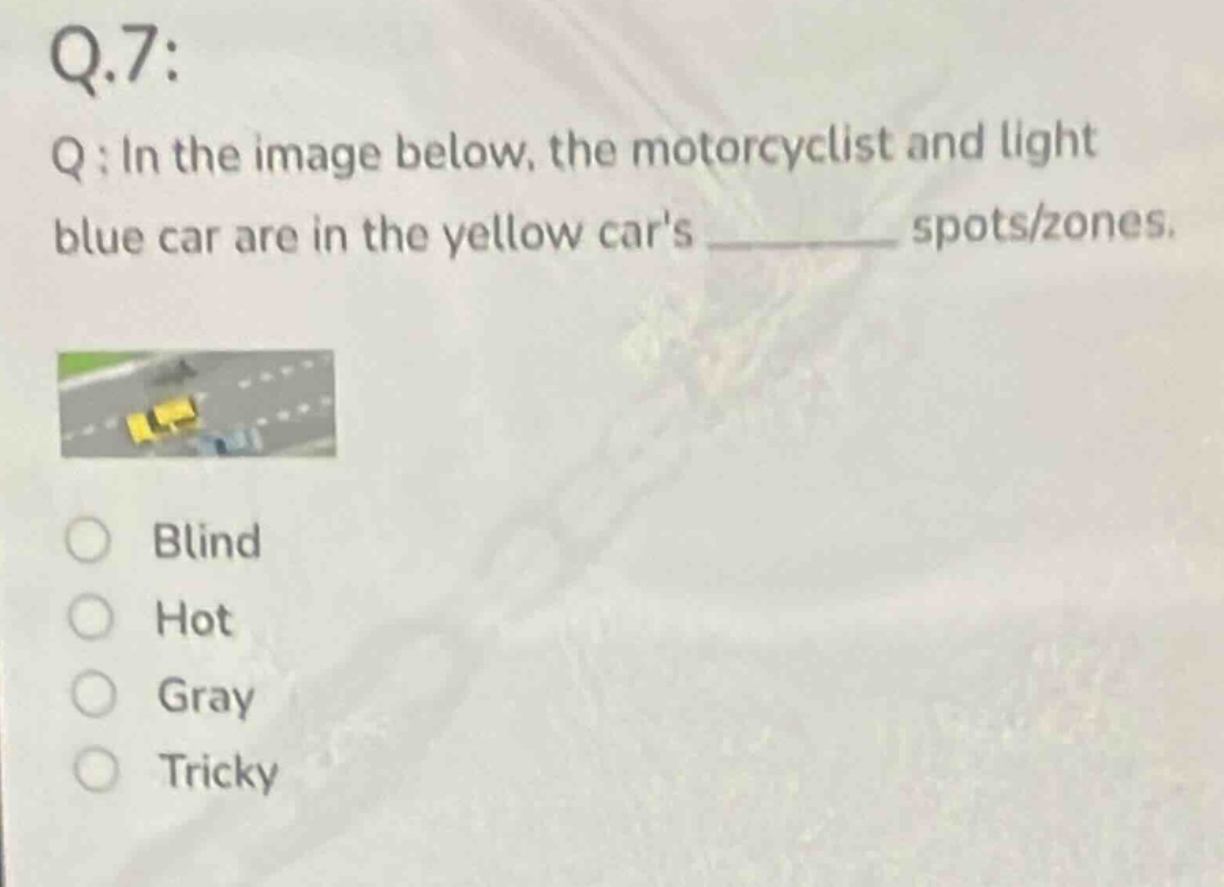 q.7: q: in the image below, the motorcyclist and light blue car are in …